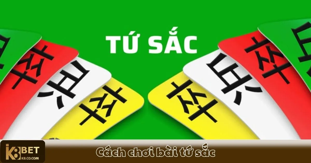 Cách Chơi Bài Tứ Sắc K8 - Luật Chơi Và Cách Thắng Lớn 2 Bài Tứ Sắc K8 là gì? Giới thiệu trò chơi bài dân gian Việt Nam